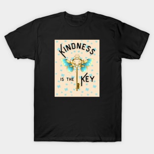 Kindness is the Key T-Shirt